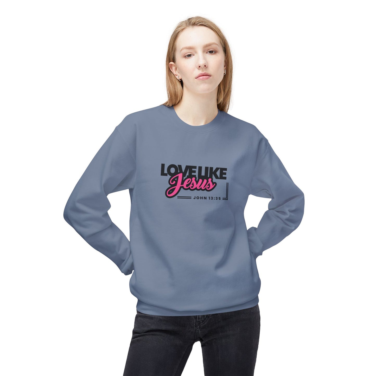 "Love Like Jesus" Sweatshirt