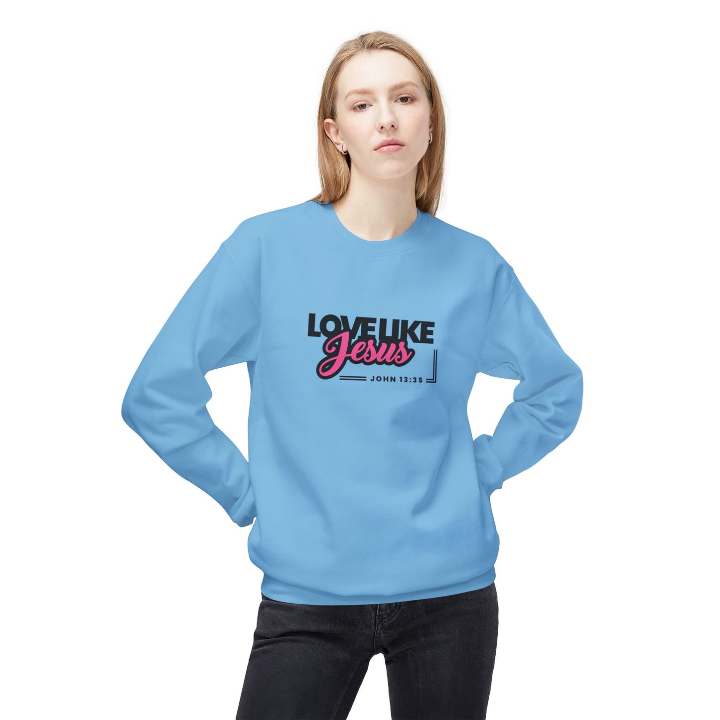 "Love Like Jesus" Sweatshirt