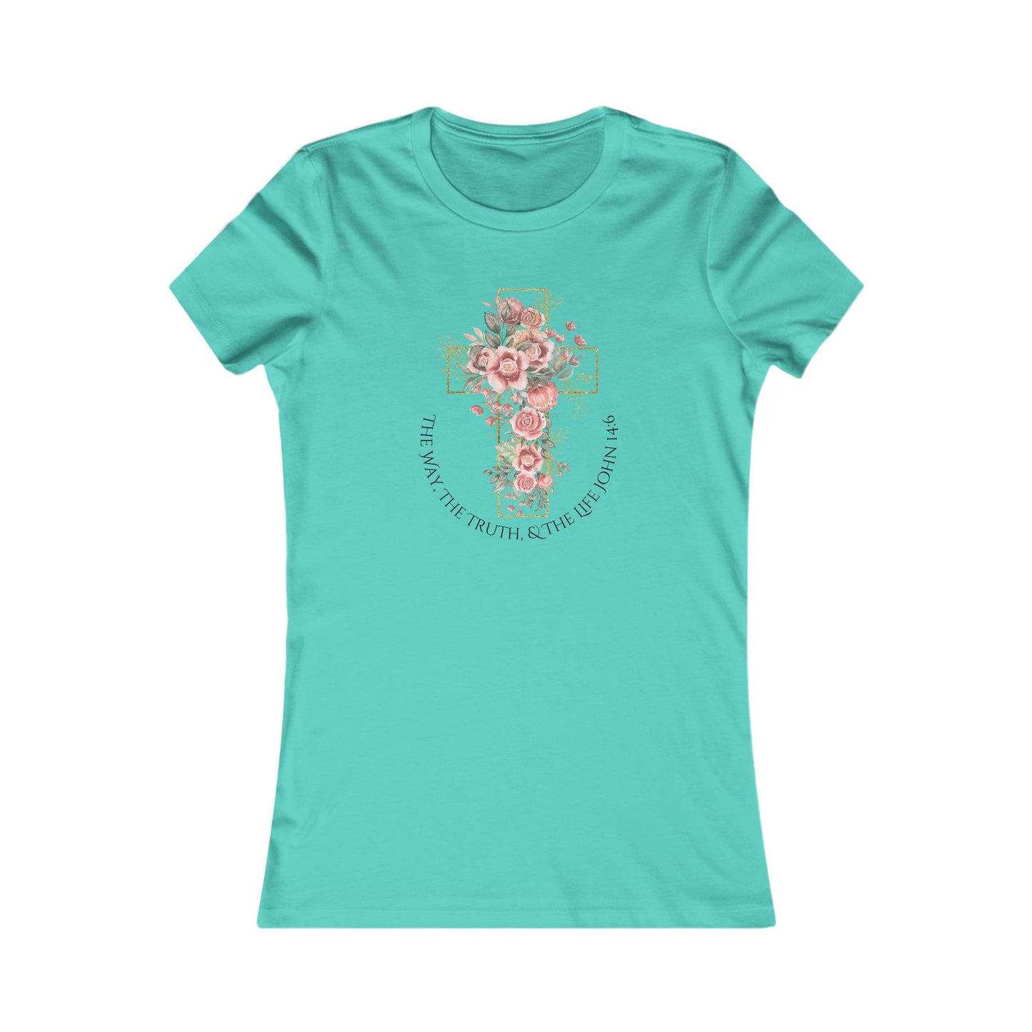 Women's Tee - "The Way, the Truth, and the Life" Cross with Roses